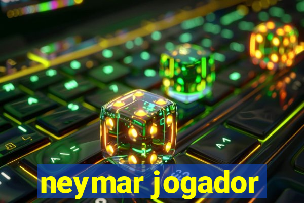 neymar jogador
